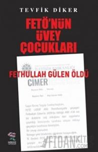 Fetö'nün Üvey Çocukları