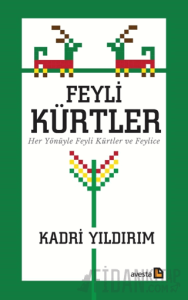 Feyli Kürtler Her Yönüyle Feyli Kürtler ve Feylice