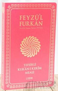 Feyzü'l Furkan Tefsirli Kur'an-ı Kerim Meali (Orta Boy - Tefsirli Meal - İnce Cilt) Fuşya