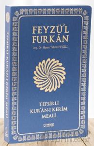 Feyzü'l Furkan Tefsirli Kur'an-ı Kerim Meali (Orta Boy - Tefsirli Meal - İnce Cilt) - Lacivert