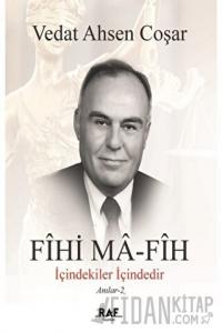 Fihi Ma-Fih: İçindekiler İçindedir