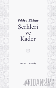 Fıkh-ı Ekber Şerhleri ve Kader
