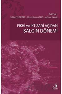 Fıkhi ve İktisadi Açıdan Salgın Dönemi
