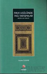 Fıkıh Usulünde Ta’lil Tartışmaları