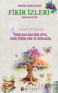 Fikir İzleri Edebiyat Dergisi 2. Sayı - Mayıs 2025