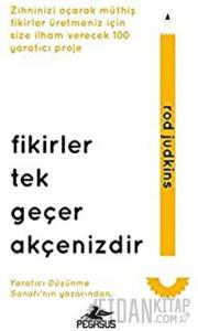 Fikirler Tek Geçer Akçenizdir (Ciltli)