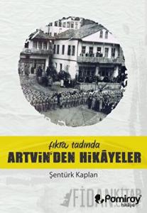 Fıkra Tadında Artvin'den Hikayeler