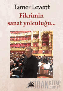 Fikrimin Sanat Yolculuğu