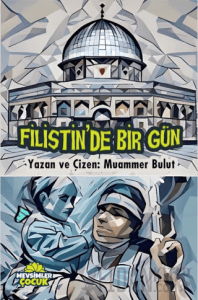 Filistin’de Bir Gün
