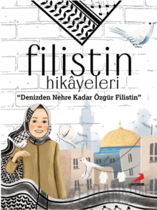 Filistin Hikayeleri, Denizden Nehre Kadar Özgür Filistin