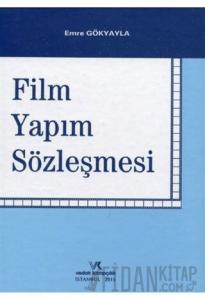 Film Yapım Sözleşmesi (Ciltli)