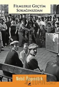 Filmlerle Geçtim Sokağınızdan