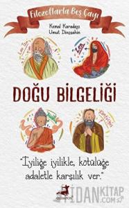 Filozoflarla Beş Çayı: Doğu Bilgeliği
