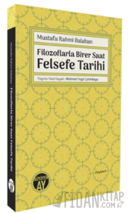 Filozoflarla Birer Saat Felsefe Tarihi