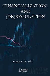 Financialization and (DE)Regulation