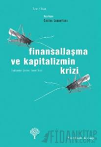 Finansallaşma ve Kapitalizmin Krizi