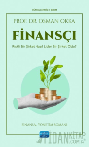 Finansçı - Riskli Bir Şirket Nasıl Lider Bir Şirket Oldu?