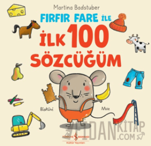 Fırfır Fare ile İlk 100 Sözcüğüm (Ciltli)