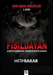 Ahir Zaman Günlükleri 2. Kitap - Fısıldayan