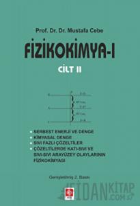 Fizikokimya 1 Cilt: 2 (Ciltli)