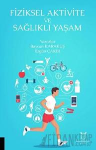 Fiziksel Aktivite ve Sağlıklı Yaşam