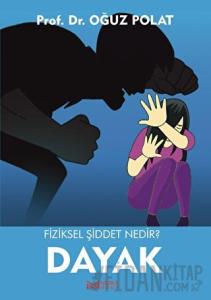 Fiziksel Şiddet Nedir? - Dayak