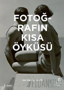 Fotoğrafın Kısa Öyküsü (Ciltli)
