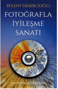 Fotoğrafla İyileşme Sanatı