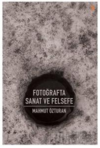 Fotoğrafta Sanat ve Felsefe