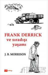 Frank Derrick ve Sıradışı Yaşamı