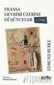 Fransa Devrimi Üzerine Düşünceler 1790