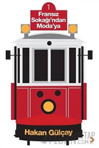 Fransız Sokağı’ndan Moda’ya
