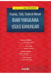 Fransız, Türk, Federal Alman İdari Yargılama Usulü Kanunları