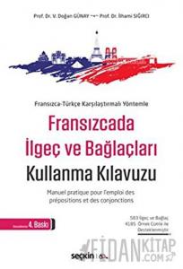 Fransızcada İlgeç ve Bağlaçları Kullanma Kılavuzu