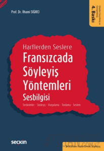 Fransızcada Söyleyiş Yöntemleri, Sesbilgisi