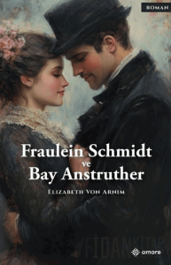 Fraulein Schmidt ve Bay Anstruther