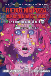 Freddy’nin Pizza Dükkanı’nda Beş Gece Fazbear’ın Korkunç Tipleri 8: Sakızdan Melek