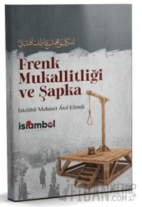 Frenk Mukallitliği ve Şapka