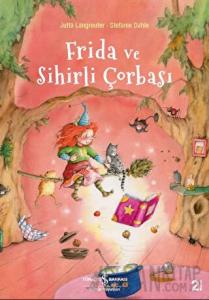 Frida ve Sihirli Çorbası