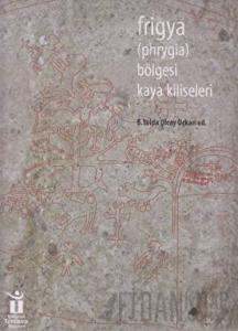 Frigya Bölgesi Kaya Kiliseleri