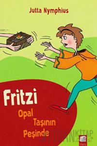 Fritzi Opal Taşının Peşinde