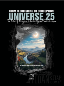 From Flourishing to Corruption: Universe 25 the Role of Religious Education Against Social Collapse