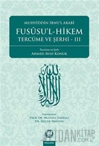 Fususu’l-Hikem Tercüme ve Şerhi 3