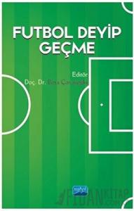 Futbol Deyip Geçme