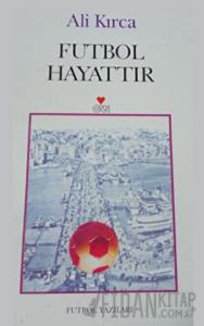 Futbol Hayattır