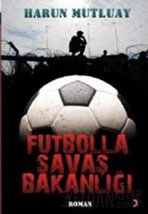 Futbolla Savaş Bakanlığı