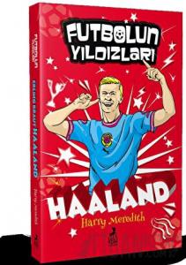 Futbolun Yıldızları Erling Braut Haaland