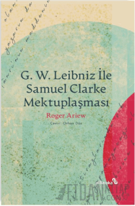 G. W. Leıbnız İle Samuel Clarke Mektuplaşması
