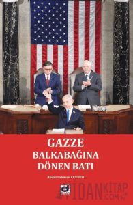Gazze: Balkabağına Dönen Batı