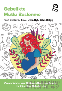 Gebelikte Mutlu Beslenme